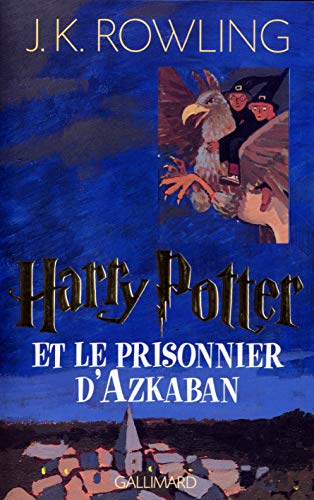HARRY POTTER ET LE PRISONNIER D'AZKABAN T3
